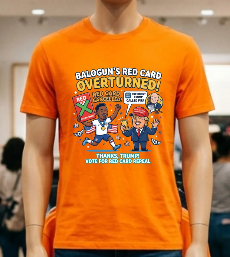 Donald Trump Calls Fifa President And Striker Folarin Balogun's Red Card Is Overturned T Shirt - orange-shirt Donald Trump Calls Fifa President And Striker Folarin Baloguns Red Card Is Overturned T Shirt Orange Shirt