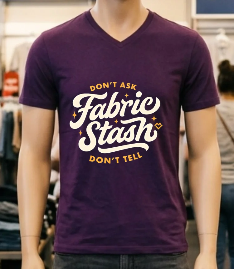 Dont Ask Fabric Stash Dont Tell Shirt Purple Shirt