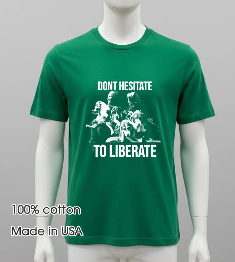 Dont Hesitate To Liberate Dogs Black White Shirt - green-shirt Dont Hesitate To Liberate Dogs Black White Shirt Green Shirt