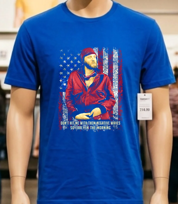 Don T Hit Me With Them Negative Waves So Early In The Morning Retro Shirt - blue-shirt Dont Hit Me With Them Negative Waves So Early In The Morning Retro Shirt Blue Shirt