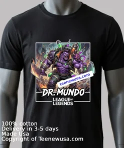 Dr. Mundo League Of Legends T Shirt