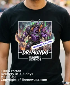 Dr. Mundo League Of Legends T Shirt