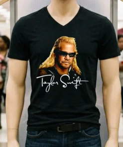 Duane Chapman Taylor Swift Dog The Bounty Hunter Shirt