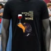 Easily Distracted By Dogs And Wine Shirt Balck Shirt 1