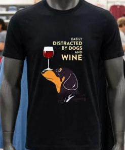 Easily Distracted By Dogs And Wine Shirt