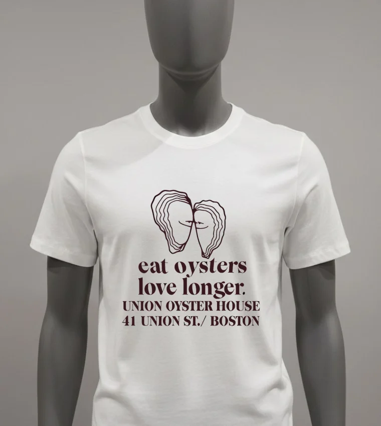 Eat Oysters Love Longer Union Oyster House 41 Union St Boston Shirt - white-t-shirt Eat Oysters Love Longer Union Oyster House 41 Union St Boston Shirt White T Shirt 5