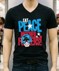 Eat Peace Mother Fuckers Peacemaker Shirt