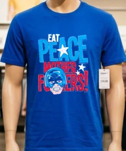 Eat Peace Mother Fuckers Peacemaker Shirt