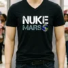 Elon Musk Nuke Mars Earth Shirt Balck Shirt 1