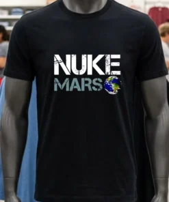 Elon Musk Nuke Mars Earth Shirt