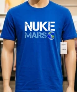 Elon Musk Nuke Mars Earth Shirt