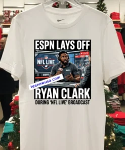 Espn Lays Off Analyst Ryan Clark During Broadcast Of Nfl Live T Shirt