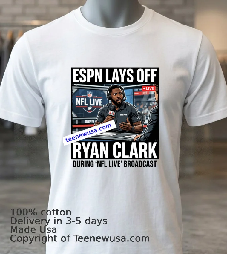 Espn Lays Off Analyst Ryan Clark During Broadcast Of Nfl Live T Shirt - white-t-shirt 3 Espn Lays Off Analyst Ryan Clark During Broadcast Of Nfl Live T Shirt White T Shirt 3