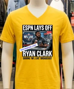 Espn Lays Off Analyst Ryan Clark During Broadcast Of Nfl Live T Shirt
