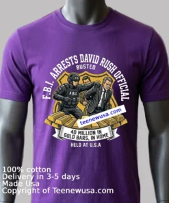 Fbi Arrests David Rush Official With 40 Million In Gold Bars T Shirt Purple Shirt