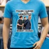 Frank Carone Born In 1969 Was Arrested For Accepting Bribes T Shirt Blue Shirt