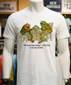 Frog And Toad We Must Stop Eating Cried Toad As He Ate Another Vintage Shirt