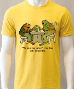 Frog And Toad We Must Stop Eating Cried Toad As He Ate Another Vintage Shirt
