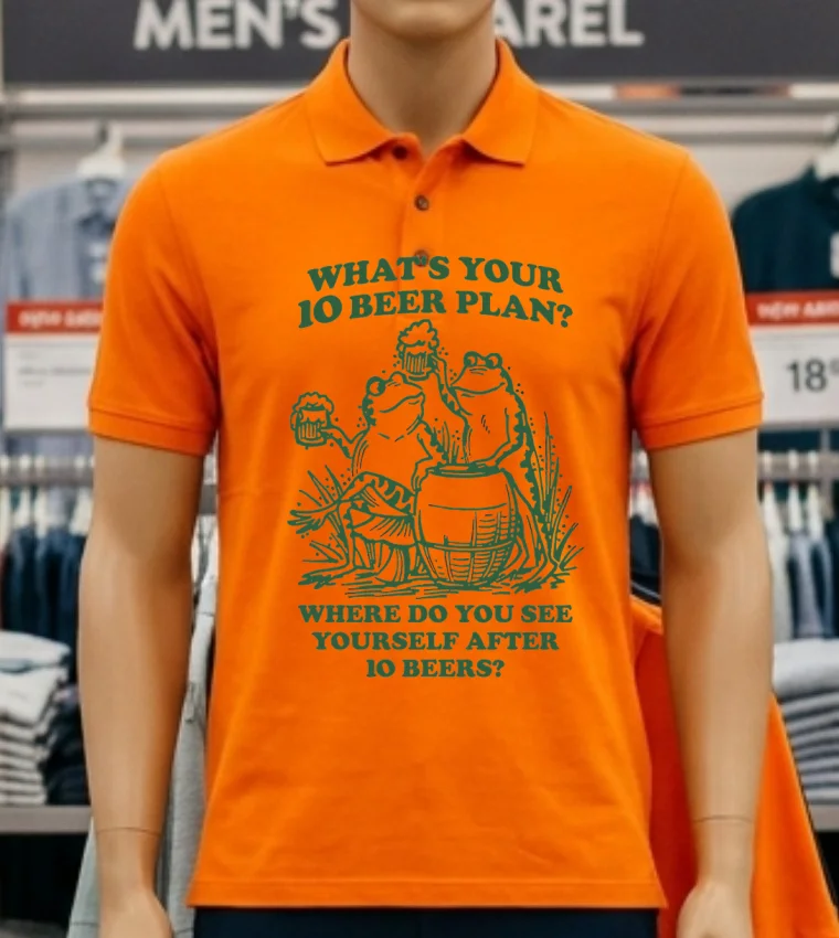 Frogs What S Your 10 Beer Plan Where Do You See Yourself After 10 Beers Shirt - orange-shirt Frogs Whats Your 10 Beer Plan Where Do You See Yourself After 10 Beers Shirt Orange Shirt