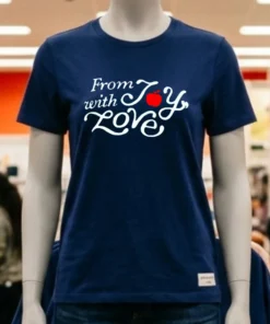 From With Joy Love Shirt