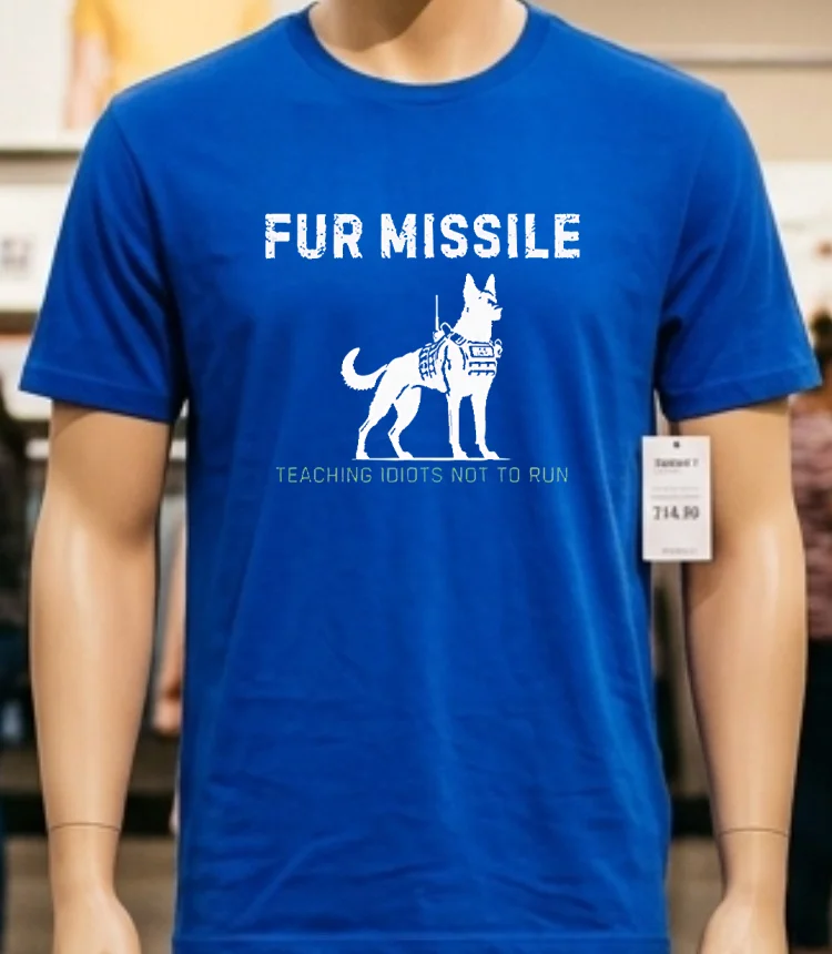 Fur Missile Teaching Idiots Not To Run Dog Shirt - blue-shirt Fur Missile Teaching Idiots Not To Run Dog Shirt Blue Shirt 1