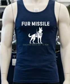 Fur Missile Teaching Idiots Not To Run Dog Shirt