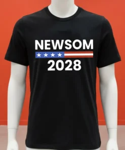 Gavin Newsom 2028 California Democrat Support Shirt