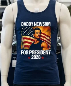 Gavin Newsom 2028 Daddy Newsom For President Political Campaign Shirt