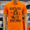 Girl Some People Should Read Books Shirt Orange Shirt