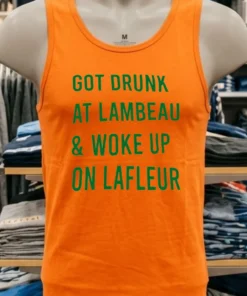 Green Bay Packers Got Drunk At Lambeau And Woke Up On Lafleur Shirt