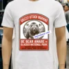 Grizze Attack Warning In Glacier National Park T Shirt White T Shirt 1