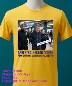 Hector Deleon 51 Arrested By Police As Suspect In Penn Station Stabbing T Shirt
