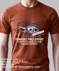 Helicopter And Drone Accident At Pembroke Pines Airport T Shirt Balck Shirt 4