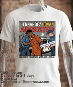 Herner Govan 46 Has Also Been Arrested By Police T Shirt