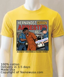 Herner Govan 46 Has Also Been Arrested By Police T Shirt