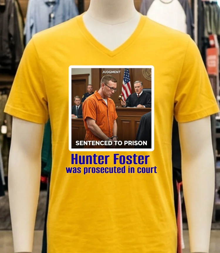 Hunter Foster Was Prosecuted In Court T Shirt - yellow-t-shirt Hunter Foster Was Prosecuted In Court T Shirt Yellow T Shirt