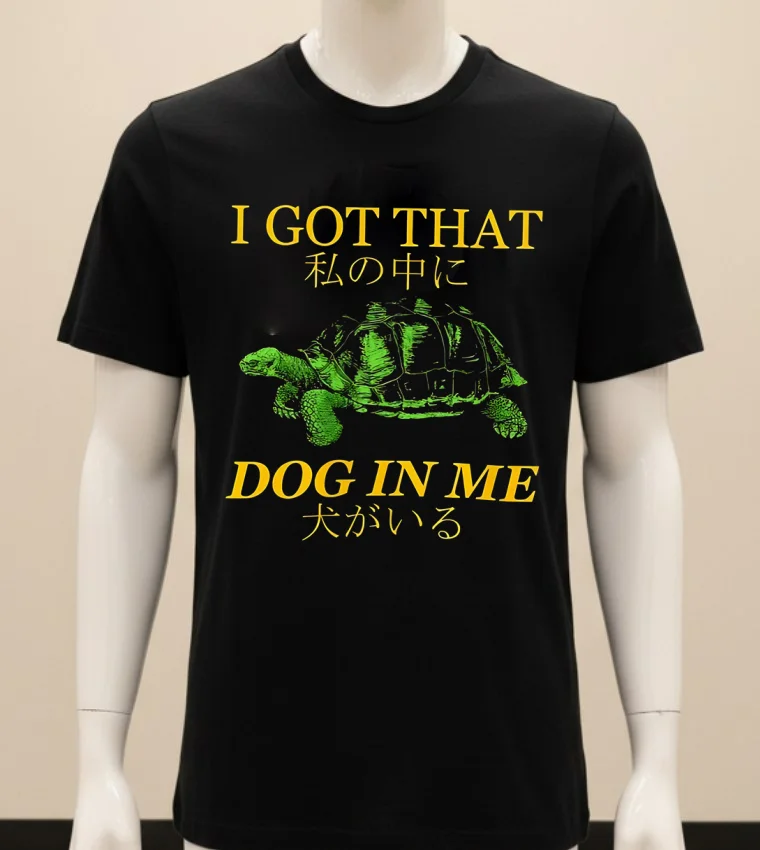 I Got That Dog In Me Turtle Shirt - balck-shirt I Got That Dog In Me Turtle Shirt Balck Shirt