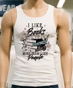 I Like Books More Than I Like People Shirt