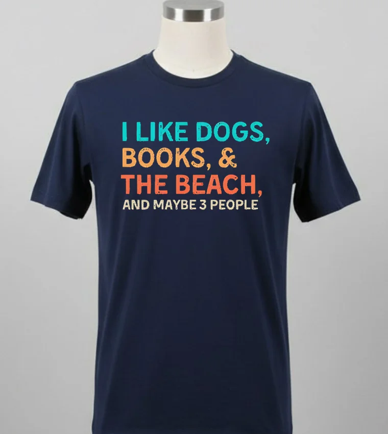 I Like Dogs Books & The Beach And Maybe 3 People Shirt - balck-shirt I Like Dogs Books The Beach And Maybe 3 People Shirt Balck Shirt 2