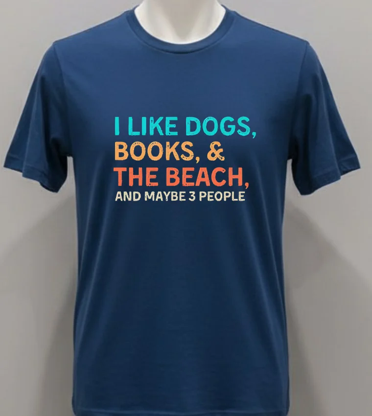 I Like Dogs Books & The Beach And Maybe 3 People Shirt - navy-shirt I Like Dogs Books The Beach And Maybe 3 People Shirt Navy Shirt