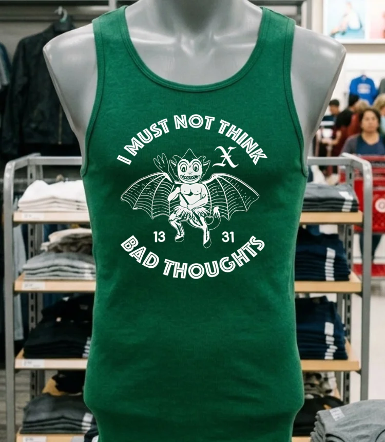 I Must Not Think Bad Thoughts Shirt - green-shirt I Must Not Think Bad Thoughts Shirt Green Shirt
