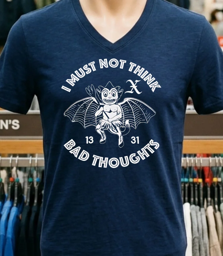 I Must Not Think Bad Thoughts Shirt - navy-shirt I Must Not Think Bad Thoughts Shirt Navy Shirt