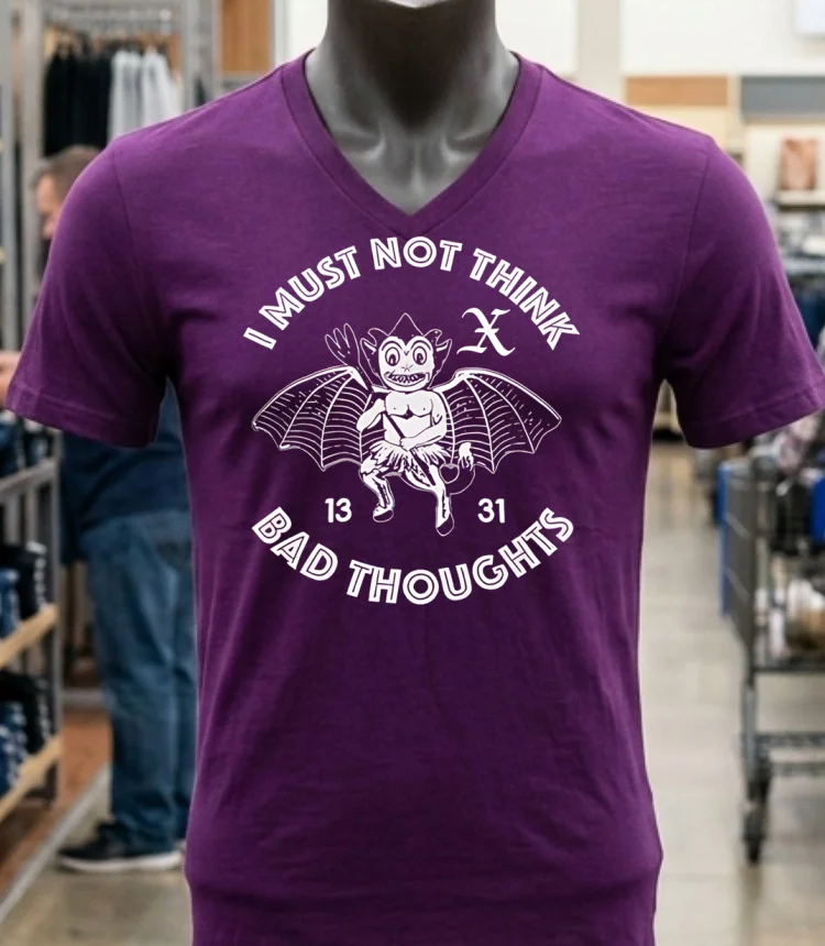 I Must Not Think Bad Thoughts Shirt Purple Shirt