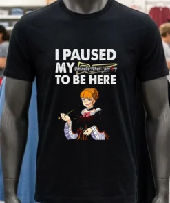 I Paused My Umineko When They Cry To Be Here Shirt