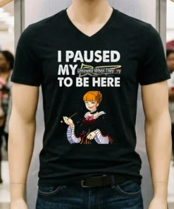 I Paused My Umineko When They Cry To Be Here Shirt