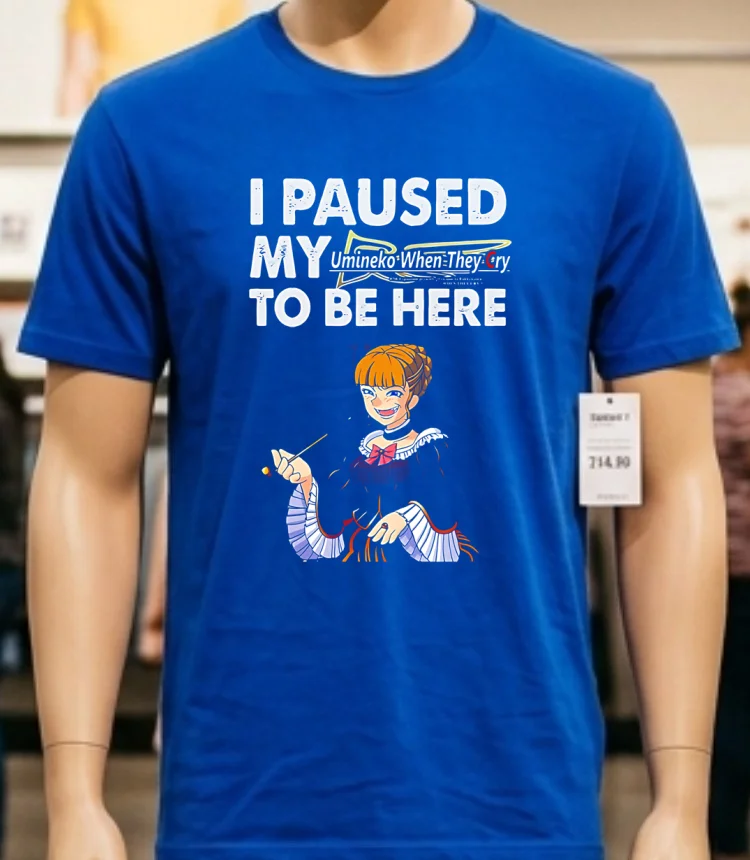 I Paused My Umineko When They Cry To Be Here Shirt - blue-shirt I Paused My Umineko When They Cry To Be Here Shirt Blue Shirt