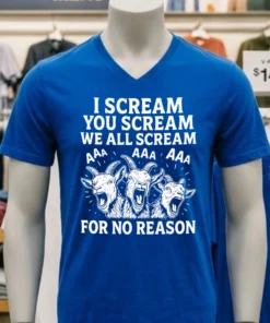 I Scream You Scream We All Scream For No Reason Goat Shirt