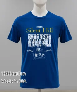 I Went To Silent Hill 2 Lousy Shirt