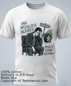 Ian Mcculloch Injured In Auto Accident And Philly Show Postponed T Shirt