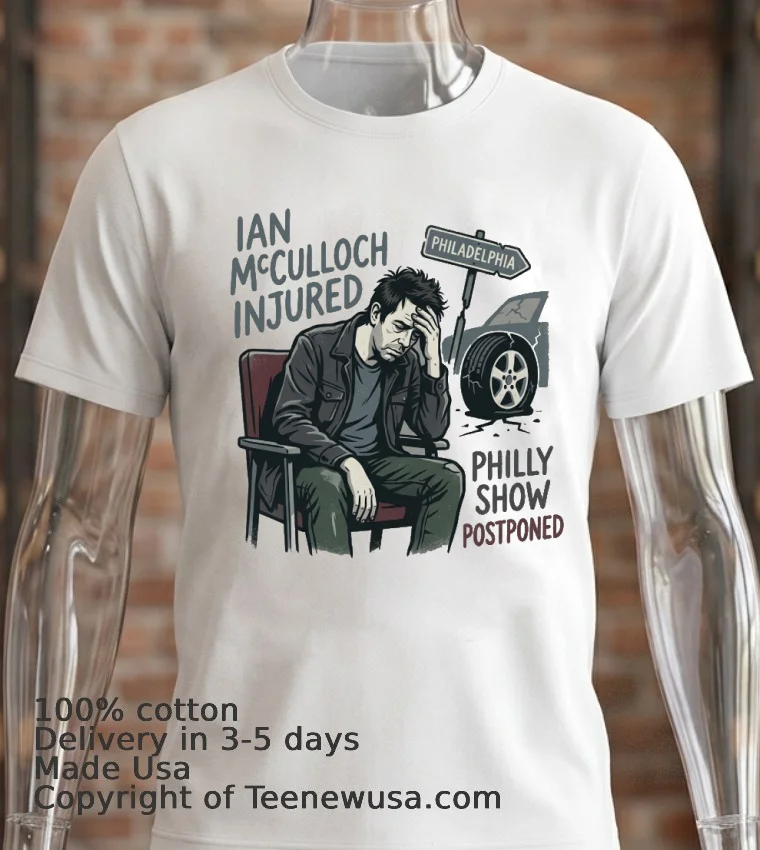 Ian Mcculloch Injured In Auto Accident And Philly Show Postponed T Shirt White T Shirt 2